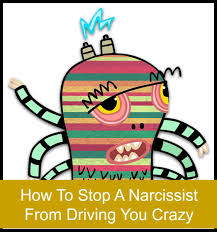 To an extreme narcissist, people are things to be used. How To Stop A Narcissist From Driving You Crazy Pairedlife