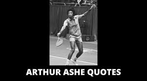 True heroism is remarkably sober, very undramatic. 65 Arthur Ashe Quotes On Success In Life Overallmotivation
