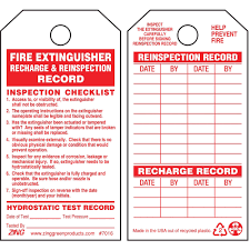 Also called a fire extinguisher inspection form, it allows inspectors to record details about the fire extinguishers and other observations such as the exact location and its current condition. Zing Safety Tag Fire Extinguisher 10 Pk Repair And Maintenance Tags Zng7016 7016 Grainger Canada