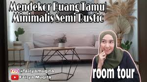 Deco ruang tamu semi d. Trik Sederhana Mendekorasi Ruang Tamu Minimalis Semi Rustic Roomtour1 Cara Mudah Di 2020 Rabab Minangkabau