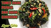 Wuaa.maaf ya teman2.kemaren absen posting 1 hari.hihi. Oseng Daun Singkong Sambel Terasi Enaknya Jangan Di Tanya Lagi Youtube