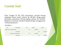 Contoh soal siklus akuntansi perusahaan dagang metode periodik. Contoh Soal Persediaan Barang Dagang Cara Golden