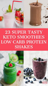 Keto Smoothies Recipes Low Carb Protein Shakes Try One Of These Low Carb Keto Smoothies For Br Low Carb Protein Shakes Keto Smoothie Recipes Low Carb Protein