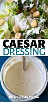 Caesar Dressing Recipe Salad Dressing Recipes Creamy Salad Dressing Creamy Ceasar Dressing