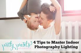 4 Tips To Master Indoor Photography Lighting Pretty Presets For Lightroom