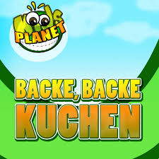 Wer will schönen kuchen backen, der muss haben sieben sachen Backe Backe Kuchen Der Backer Hat Gerufen Children Party Mix Song By Kids Planet Spotify