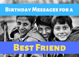 Birthdays come and go but best friends will stick by you through thick and thin. A Unique Collection Of Happy Birthday Wishes To A Best Friend Holidappy