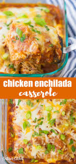 Chicken Enchilada Casserole Recipe Chicken Enchilada Casserole Recipe Enchilada Casserole Recipes Chicken Recipes Casserole