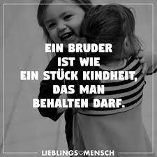 Die 13 Besten Ideen Zu Bruder Spruche Bruder Spruche Spruche Bruder