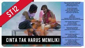Lirik Lagu Cinta Tak Harus Memiliki Setia Band St12 Lagu Cinta Lirik Lagu Lirik