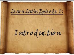 Learn Latin Episode I Introduction Teaching Latin Latin Language Latin