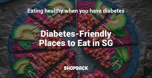 Huge collection of diabetic dessert recipes from diabetic gourmet magazine. Healthy Places To Eat If You Are Pre Diabetic In Singapore