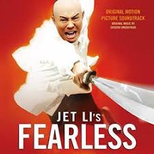 Fearless is a brilliantly choreographed, beautifully filmed endcap to li's quarter decade of epic martial arts glory. Fearless Soundtrack 2006