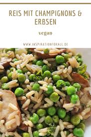Reis Mit Champignons Grunen Erbsen Einfaches Leckeres Rezept In 2020 Einfache Gerichte Rezepte Leckere Vegetarische Rezepte