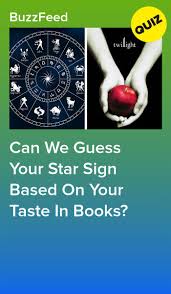Can We Guess Your Star Sign Based On Your Taste In Books Book Quizzes Quizzes For Fun Quizzes Funny