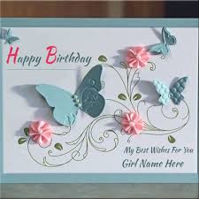 Our cards are printed on the finest quality photo card paper that will give your greeting the extra shine that it deserves. Handmade Birthday Wishes Card With Girls Name Creator Personalized Girls Name On Happy Birthday Handmade Birthday Cards Greeting Cards Handmade Homemade Cards