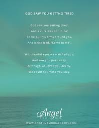 God Saw You Getting Tired Funeral Memory Poem For Memorial Cards Grief Poem Memorialcards Funera Funeral Poems For Mom Funeral Poems Gone Too Soon Quotes