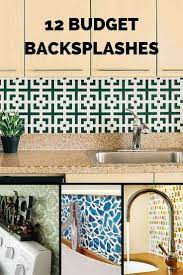 12 Inventive Ideas For A Budget Backsplash Diy Backsplash Cheap Kitchen Backsplash Diy Kitchen Backsplash