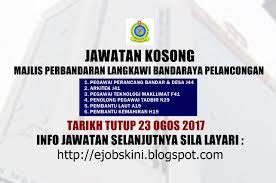 Jika anda sedang mencari kerja kosong 2019 maka anda berada di laman web yang betul. Jawatan Kosong Majlis Perbandaran Langkawi Bandaraya Pelancongan Mplbp 23 Ogos 2017