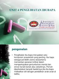 Malahan, jika mereka berbuat baik kepada ibu bapa, ia akan membawa kepada seribu keberkatan untuk si anak. Unit 5 Slide Penglibatan Ibubapa
