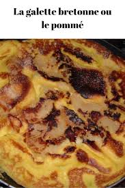 La Galette Bretonne Ou Le Pomme Recettes Du Monde En 2020 Galette Bretonne Cuisine Bretonne Recettes De Cuisine