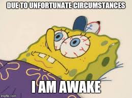Spongebob Awake Memes Imgflip