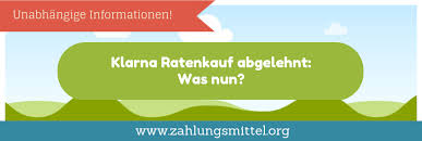 Ratenkauf Bei Klarna Wird Abgelehnt Grunde Alternativen