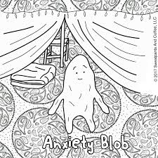 Anxiety coloring in book for kids, teenagers and adultsstudies con. Anxiety Blob Coloring Page Let S Build A Blanket Fort