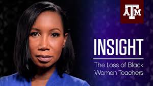 Insight: The Loss of Black Women Teachers