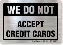 Or, you can pay for a pos system and set it up at your cash register so customers can easily swipe their credit card when they're checking out. We Do Not Accept Credit Cards Labels Pack Of 5 Sku Lb 2761