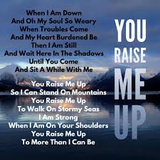 You Raise Me Up So I Can Stand On Mountains Lyrics 8 You Raise Me Up You Raise Me Up Me Too Lyrics Money Saver