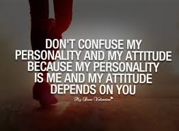 Quotes About Personality And Attitude Quotesgram Together they make up your character. quotes about personality and attitude