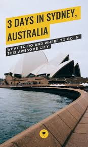 3 Days In Sydney Australia What To Do And Where To Go In This Awesome City Australia Travel Australia Travel Guide Oceania Travel