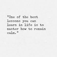 Remaining Calm Is A Superpower Short Inspirational Quotes Forgotten Quotes Positive Quotes