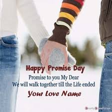 Best lines that's express your feelings. Happy Promise Day Quotes Greetings Card With Name Images 2021