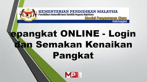 Kenaikan pangkat pilihan (struktural dan fungsional tertentu) : Epangkat Online Login Dan Semakan Kenaikan Pangkat My Pendidik
