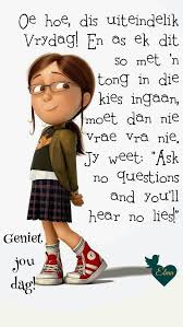 Pin By Elma Cockcroft On Elma Afrikaans Quotes Friday Humor Friday Wishes
