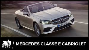 2017 Mercedes Classe E Cabriolet Essai 4 Sur 4 Avis Prix Fiche Technique Youtube