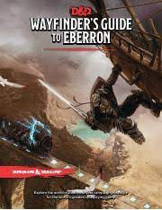 Check spelling or type a new query. Wayfinder S Guide To Eberron Wayfinders Guide To Eberron Wayfinders Guide To Eberron Explore The World Of Eberron In This Campaign Prototype For Course Hero