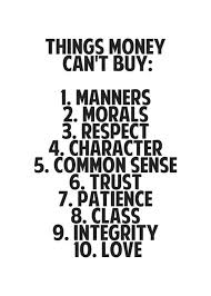 Maybe you would like to learn more about one of these? Things Money Can T Buy Word Porn Quotes Love Quotes Life Quotes Inspirational Quotes