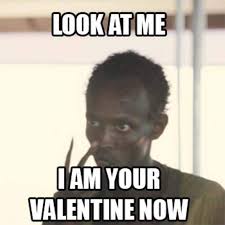 Valentine's day is here again. Valentine Wishes For Boyfriend Girlfriend Friends Husband Wife Lover Valentines Day Memes Valentine S Day Quotes Valentines Day Funny