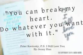 I still love you : Quote From P S I Still Love You By Jenny Han Jennyhan Psistillloveyou Larajeans I Still Love You Quotes P S I Still Love You Quotes P S I Still Love You
