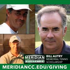 BILL AUTRY MEMORIAL TENNIS SCHOLARSHIP. In honor of the memory of our dear  Bill Autry, friends and family have established The Bill Autry Memorial  Tennis Scholarship. Bill was a dedicated and loving