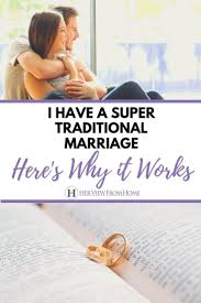My Husband And I Have A Super Traditional Marriage Here S Why It Works Her View From Home Inspirational Marriage Quotes Traditional Marriage Marriage