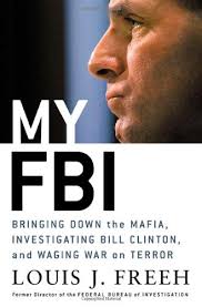 In nominating judge louis j. My Fbi Bringing Down The Mafia Investigating Bill Clinton And Fighting The War On Terror Freeh Louis J 9780312321895 Amazon Com Books