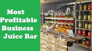 How To Start A Juice Bar Business - Business Daily 24