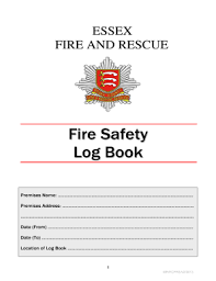 Fire warning (alarm) and automatic fire detection systems the owner or any other responsible person having control of the building should appoint a competent person to carry out any necessary work to maintain. Fillable Online Old Essex Fire Gov Fire Safety Log Book Essex County Fire And Rescue Service Old Essex Fire Gov Fax Email Print Pdffiller