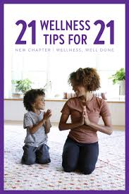 Here are 28 health and nutrition tips that are based … 21 Health And Wellness Tips For 2021 New Chapter
