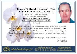 Martinho e santiago), 5374 gostos · 481 falam sobre isto. Agostinho Oliveira Da Silva Funeraria Trofense