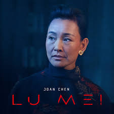 Joan Chen as Lu Mei